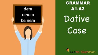 Learn German  German Grammar  Dative case  Dativ  A1 [upl. by Jacinda]