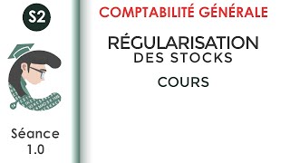 La régularisation des stocks séance 1 LaComptabilitégénérale2 [upl. by Teodora930]