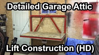 Detailed Garage Attic Lift Build HD [upl. by Tennek]