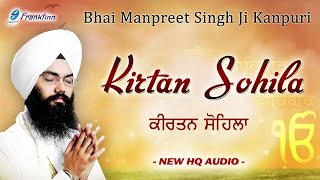 Kirtan Sohila Full Live Path  Bhai Manpreet Singh Ji Kanpuri  Nitnem  Gurbani Shabad Kirtan Live [upl. by Silra459]