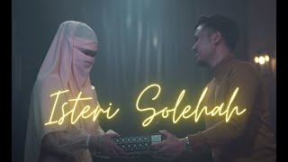 Isteri Solehah  Ikhwan Fatanna Official Music Video [upl. by Wiersma57]