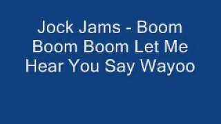 Jock Jams  Boom Boom Boom [upl. by Enaile198]