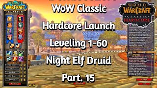 WoW Classic HC Launch  HC Speedrun 160  Night Elf Druid  Part 15 Level 54 [upl. by Humfrid]