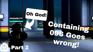 Containing SCP096 Goes wrong PART 2 Site Roleplay Roblox [upl. by Colson]