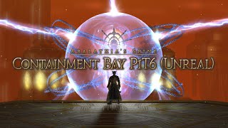 Final Fantasy XIV  Containment Bay P1T6 Unreal First Clear [upl. by Pernas]