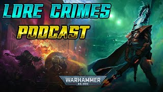 THE ELDAR  ARTS amp CRAFTWORLDS  ICEBERG EFFECT  LoreCrimes Podcast [upl. by Chae841]