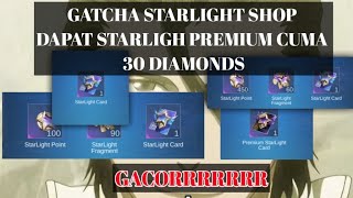 GACORRRRR GATCHA STARLIGHT MODAL SIKIT DAPAT 3 STARLIGHT 1 STARLIGHT PREMIUM [upl. by Mailliwnhoj842]