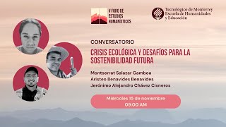 CONVERSATORIO  Crisis ecológica y desafíos para la sostenibilidad futura [upl. by Frida]