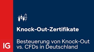 Besteuerung von KnockOut vs CFDs in Deutschland [upl. by Newton657]