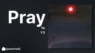 Kanye West  Pray  NEW LEAK [upl. by Margherita]