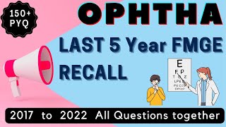 OPHTHALMOLOGY Last 5 Year Questions  Full PYQ Recall  Quickly revise last 5 year MCQs [upl. by Munford372]