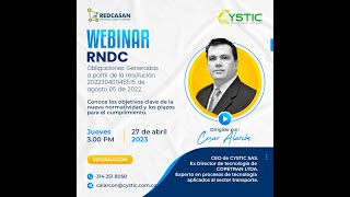 Webinar RNDC Obligaciones Generadas a partir de la resolución 20223040045515 de agosto 05 de 2022 [upl. by Kristof]