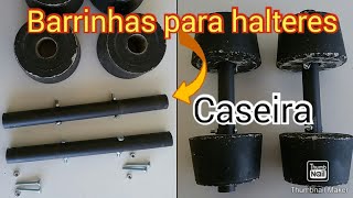 Como fazer barrinhas para halteres caseiro  monte seus próprios halteres em casa [upl. by Ihana540]