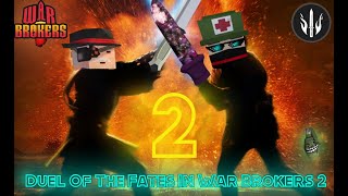 Duel of the fates in Warbrokers 2 [upl. by Seraphine]