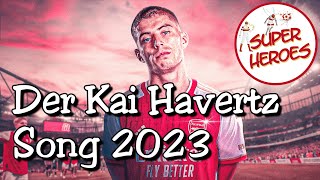 Der Kai Havertz Song 2023 [upl. by Aplihs]