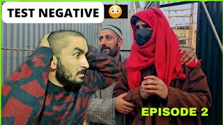 Be Aulaad Koor  Test Negative  Episode 2  Kalkharabs [upl. by Norrahc941]