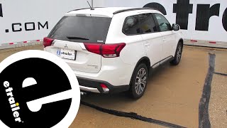 etrailer  Best 2017 Mitsubishi Outlander Trailer Hitch Options [upl. by Kooima965]