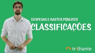 Despesas Públicas  Classificações [upl. by Clarissa257]