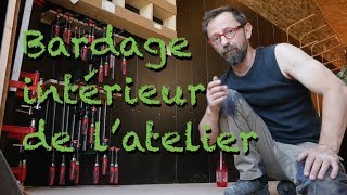 BARDAGE INTÉRIEUR DANS LATELIER [upl. by Claudie893]