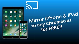 How to Mirror iPhone amp iPad to Chromecast for FREE 2019 Version NO COMPUTER [upl. by Manara]