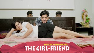 The GirlFriend Part1  Night with Unknown Girl  Abhishek Kohli [upl. by Akeihsat]