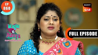 Vandana Is Missing  Wagle Ki Duniya  Ep 860  Full Episode  2 Jan 2024 [upl. by Tallu]