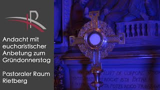 Andacht zum Gründonnerstag  Pastoralverbund RietbergSüd [upl. by Mackie]