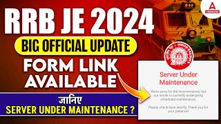 RRB JE Form Fill Up 2024 Link Available🔥  Server Under Maintenance  RRB JE Latest News [upl. by Sylirama677]