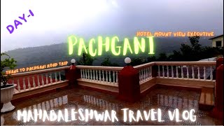 Pachgani Thane to Mahabaleshwar Day1 Road trip travel vlog Hotel mount view executive Maharashtra [upl. by Nawtna]