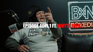 Lil Pistol Starter x Whyte Folkz x Wikid 🤣🤣 BOXEDIN📦PODCAST EPISODE 40 [upl. by Krista]