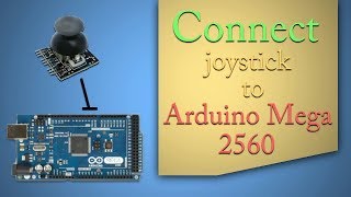 Connecting Joystick with Arduino Mega 2560 [upl. by Lyndel]