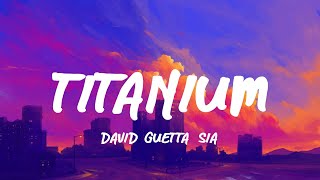 David Guetta Sia  Titanium LyricsLetra [upl. by Aniv118]