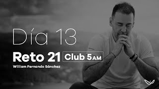 Reto 21 El club de las 5 am ACTIVA ESTE CÓDIGO 531 EN TU VIDA “Ten claras tus verdades” 🌟Día 13 [upl. by Aneekan]