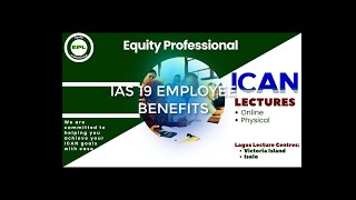 IAS 19 Employee Benefits Class 1 [upl. by Fenelia355]