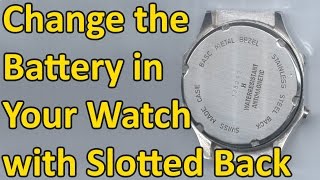 How to Change the Battery in Your Watch with Slots on the Watch Back [upl. by Valdes86]