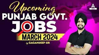 Upcoming Punjab Govt Jobs 2024  March   Punjab Govt Jobs 2024  Know Full Details [upl. by Bunni24]