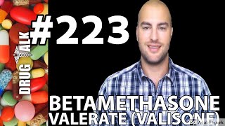 BETAMETHASONE VALERATE VALISONE  PHARMACIST REVIEW  223 [upl. by Sterne38]