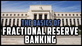 WHAT IS FRACTIONAL RESERVE BANKING Monetary Systems 3 [upl. by Eeliah]