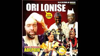 Adejare Olanrewaju Adepoju  Ori Lo Nise [upl. by Potash]