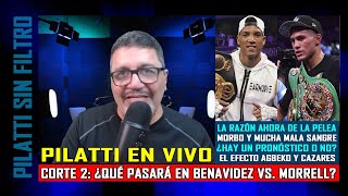 Pilatti en Vivo Segundo corte con David Benavidez vs David Morrell rumbo a mayo [upl. by Idnahc]