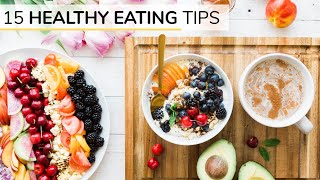 BEGINNERS GUIDE TO HEALTHY EATING  15 healthy eating tips [upl. by Vitale]