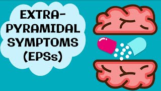 EXTRAPYRAMIDAL SYMPTOMS EPSs Mental Health Nursing [upl. by Ainivad]