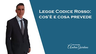 Legge Codice Rosso Cosa si intende per reati di genere cos’è e cosa prevede [upl. by Tallu]