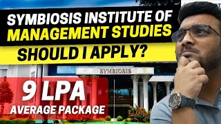 Symbiosis Institute of Management Studies Should I apply Average package INR 9 LPA [upl. by Delaryd]