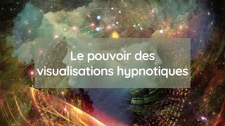 Le pouvoir des visualisations hypnotiques 👁‍🗨 pour lâcher prise et être plus efficace ✨ [upl. by Eednac]