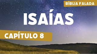 Bíblia Falada A Mensagem – Isaías Capítulo 8 [upl. by Nicolis693]