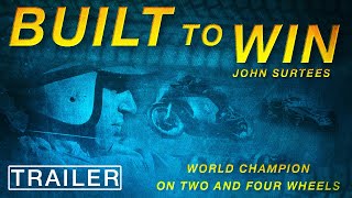 Built To Win John Surtees  Official Trailer  Documentary [upl. by Bottali485]