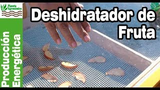 TECNOLOGÍA SOLAR 🌞 – 4  DESHIDRATADOR SOLAR de fruta 🍐🍊🍎 CASERO o artesanal [upl. by Hnahc]