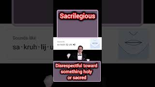 Sacrilegious  Disrespectful toward something holy or sacred [upl. by Bax]