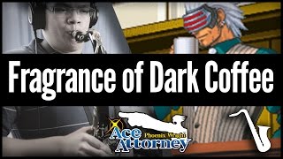 The Fragrance of Dark Coffee Phoenix Wright Ace Attorney Trials and Tribulations Jazz Cover [upl. by Inglis]